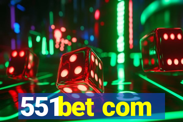 551bet com